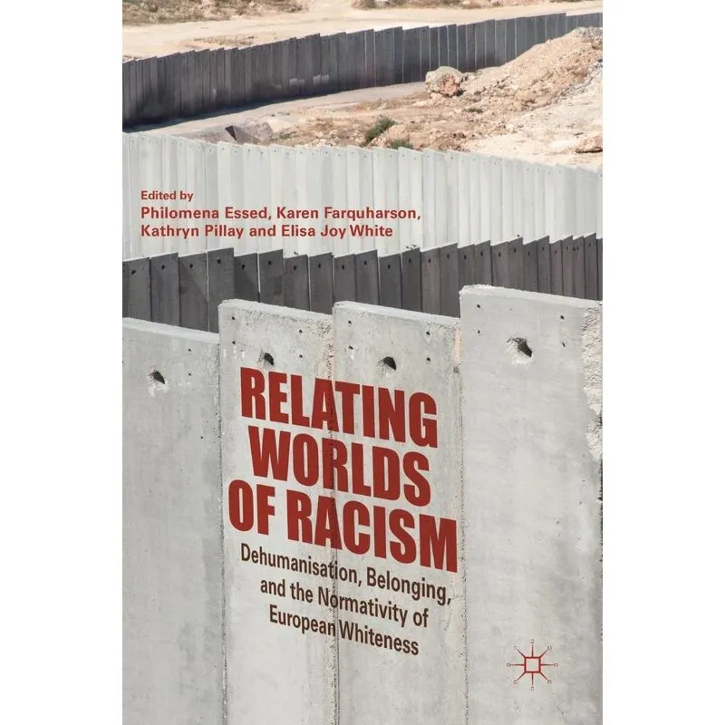 Relating Worlds of Racism