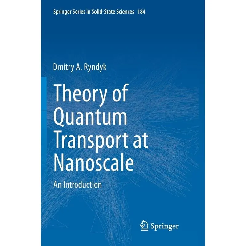 Theory of Quantum Transport at Nanoscale