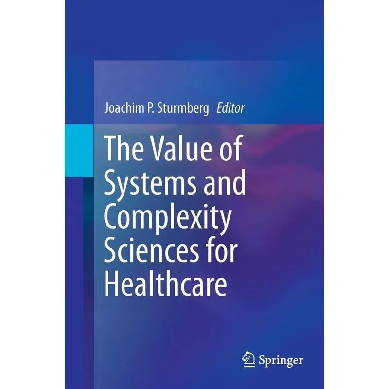 The Value of Systems and Complexity Sciences for Healthcare