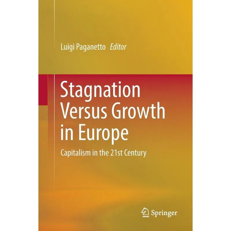 Stagnation Versus Growth in Europe