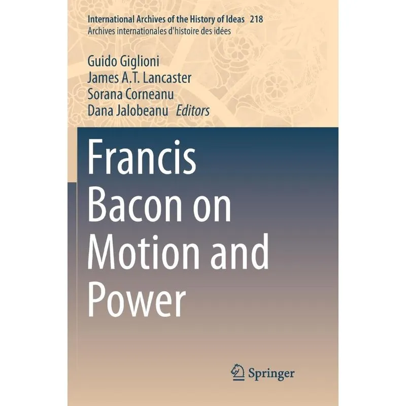 Francis Bacon on Motion and Power