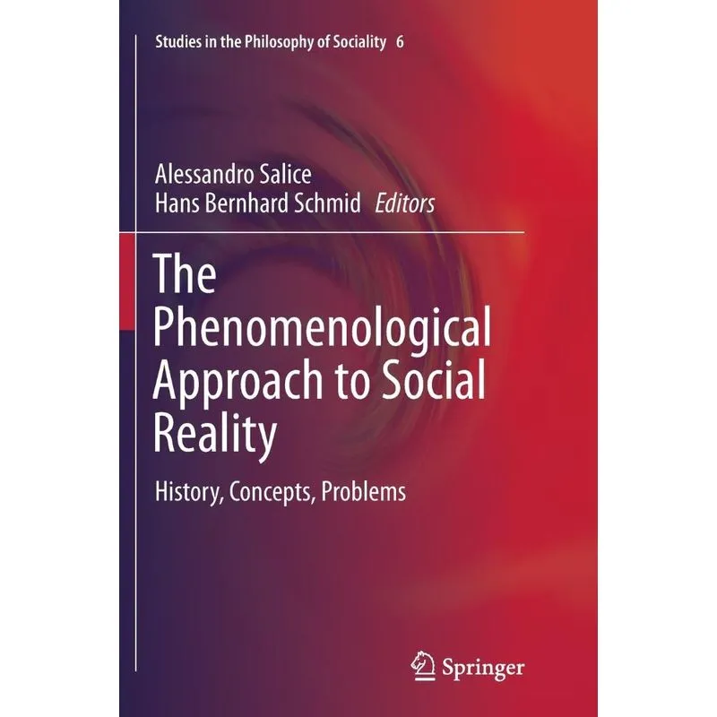 The Phenomenological Approach to Social Reality