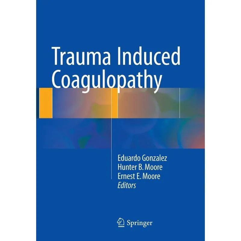 Trauma Induced Coagulopathy