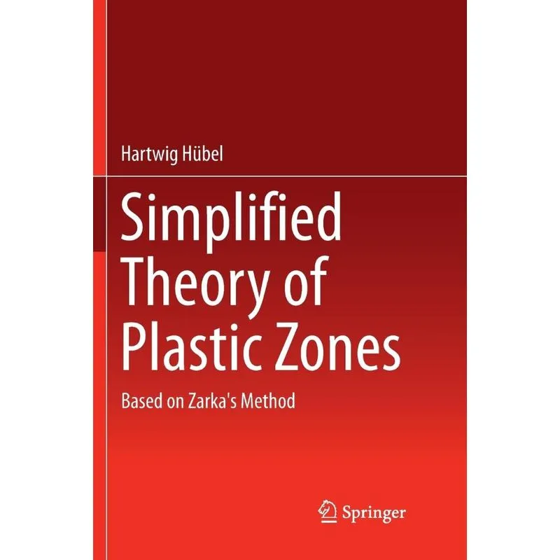 Simplified Theory of Plastic Zones