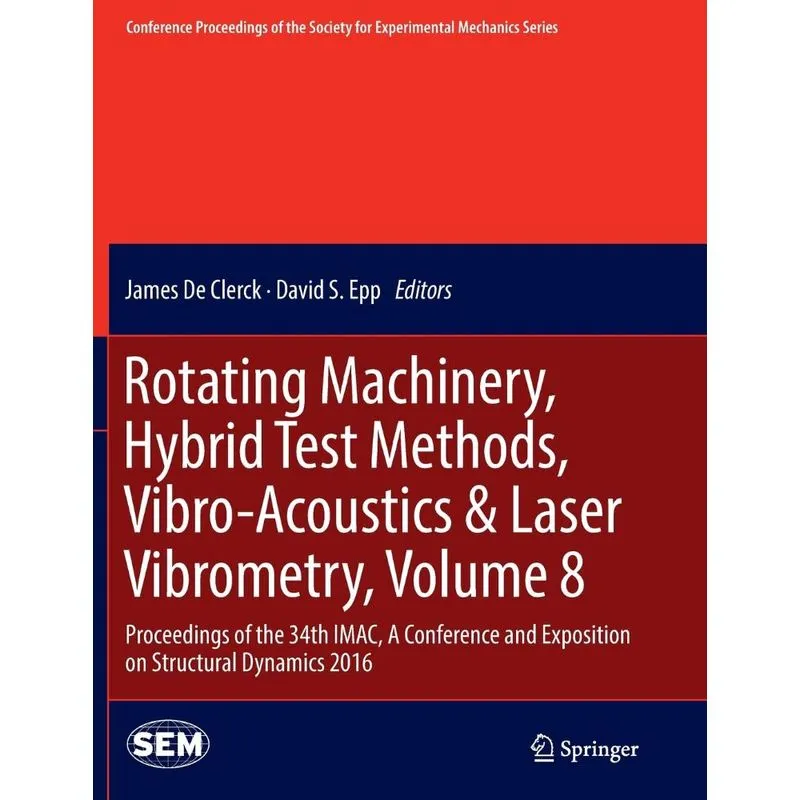 Rotating Machinery, Hybrid Test Methods, Vibro-Acoustics &