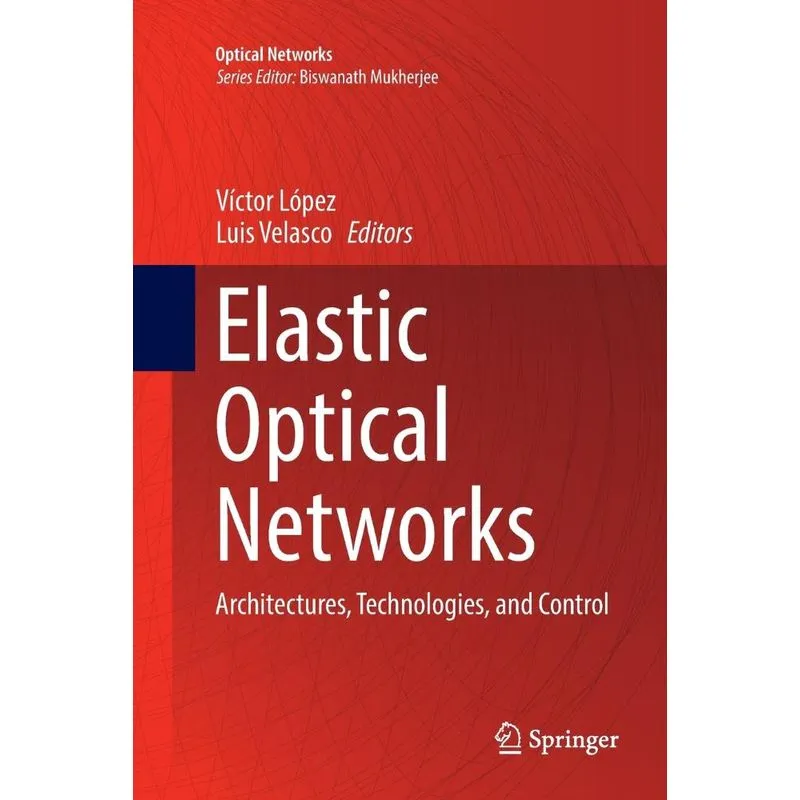 Elastic Optical Networks