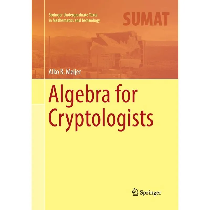 Algebra for Cryptologists