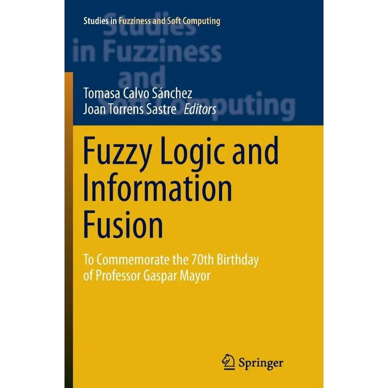 Fuzzy Logic and Information Fusion