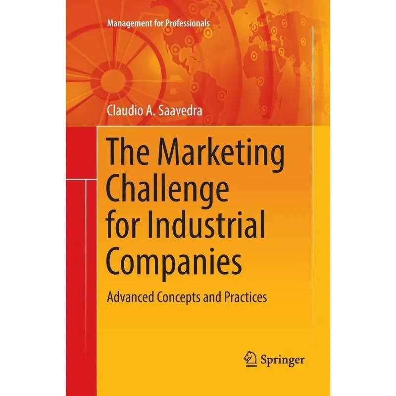 The Marketing Challenge for Industrial Companies