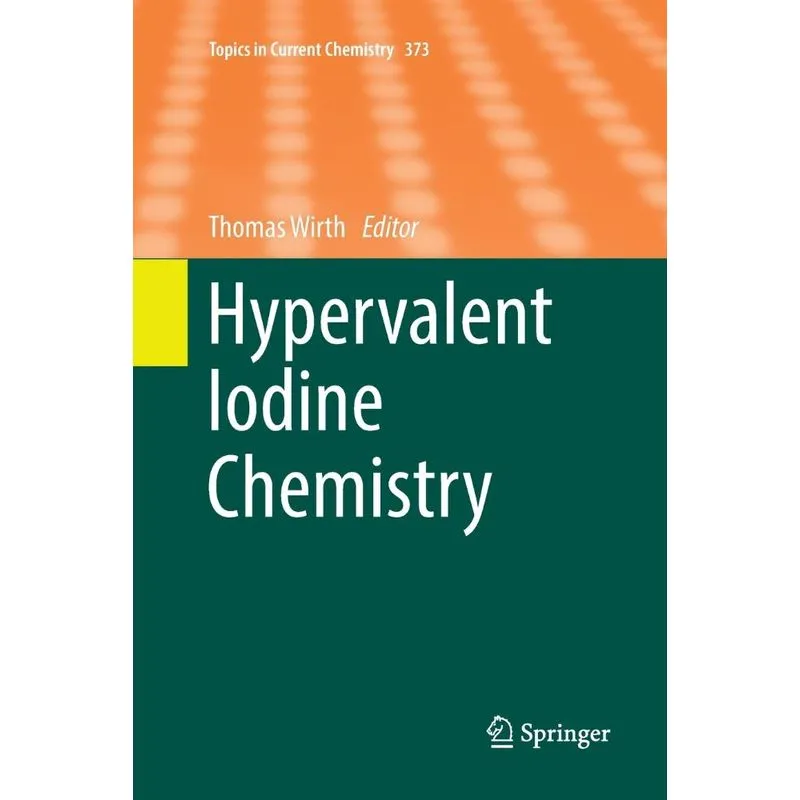 Hypervalent Iodine Chemistry