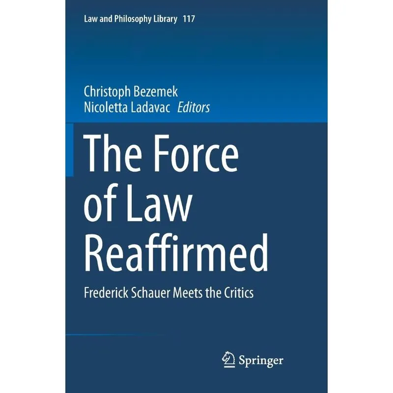 The Force of Law Reaffirmed