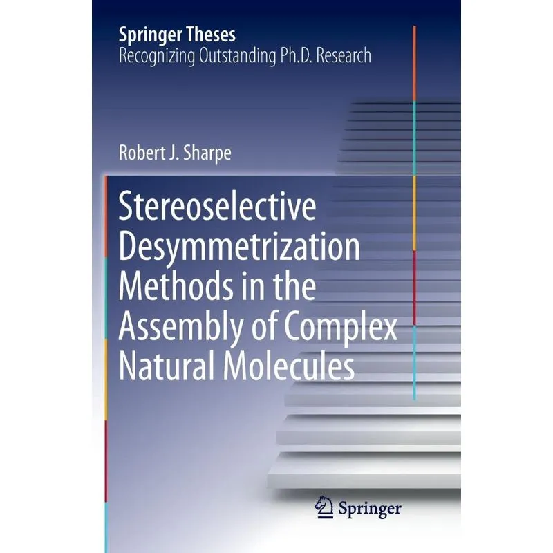 Stereoselective Desymmetrization Methods in the Assembly of