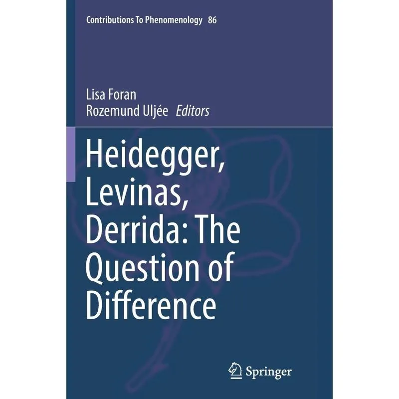 Heidegger, Levinas, Derrida