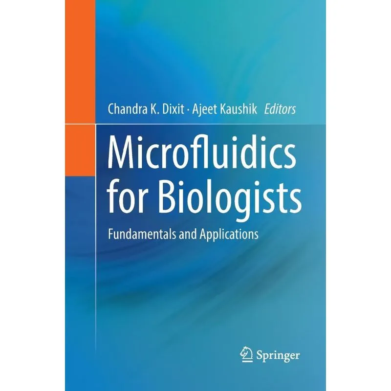 Microfluidics for Biologists