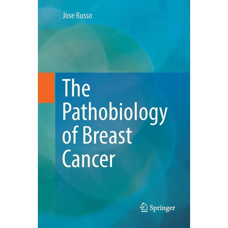 The Pathobiology of Breast Cancer