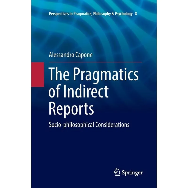 The Pragmatics of Indirect Reports