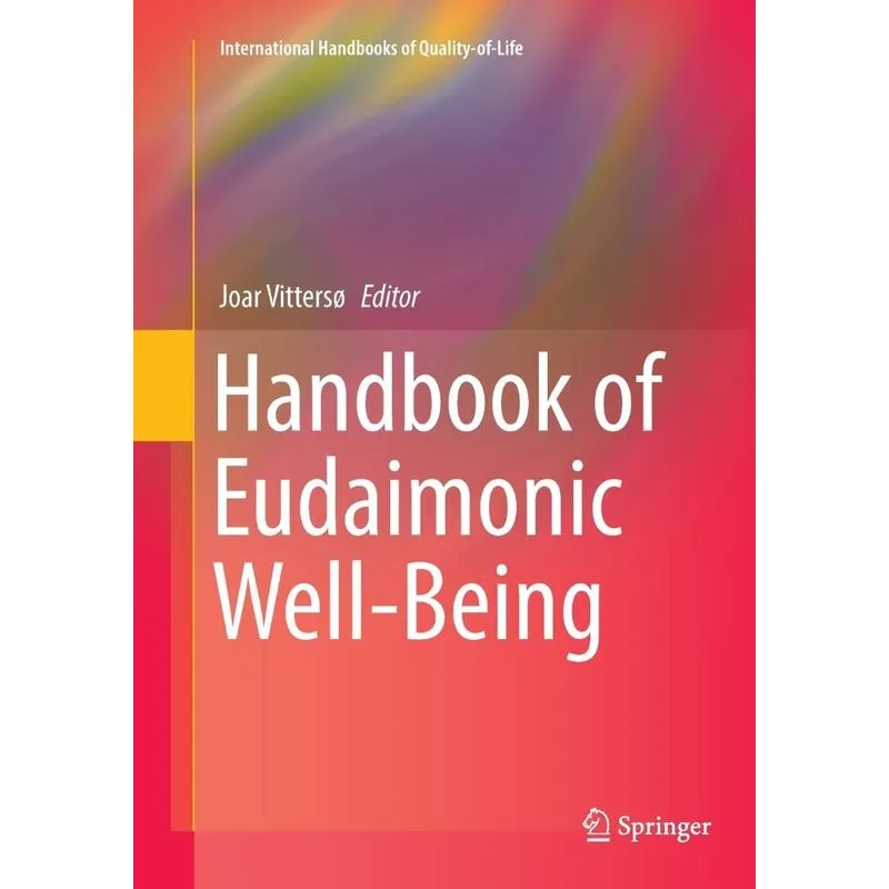 Handbook of Eudaimonic Well-Being
