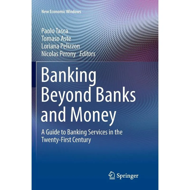 Banking Beyond Banks and Money