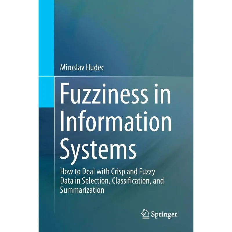 Fuzziness in Information Systems