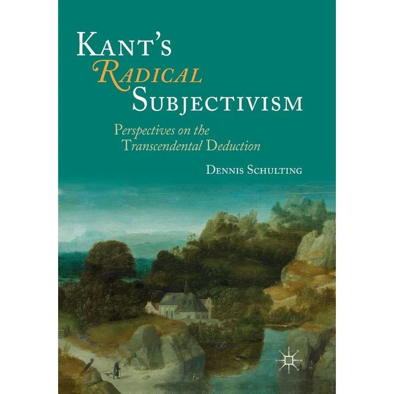 Kants Radical Subjectivism