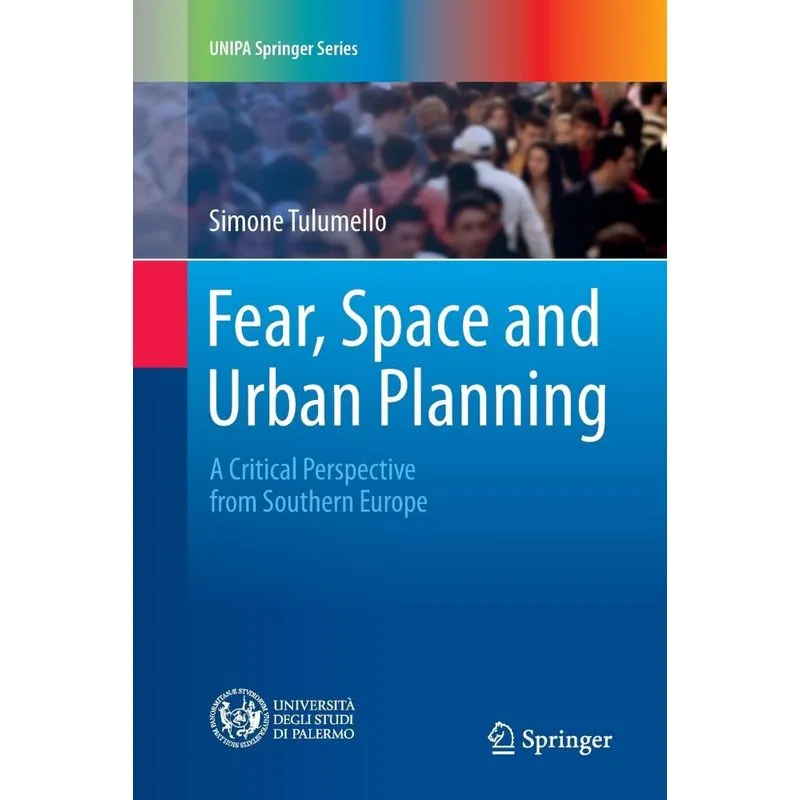 Fear, Space and Urban Planning
