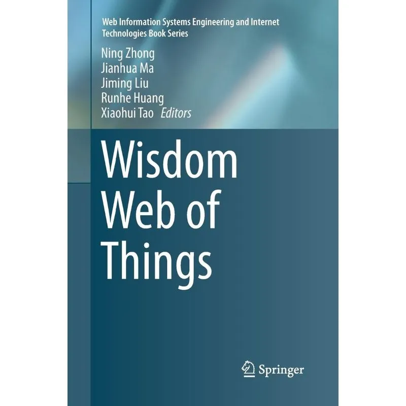 Wisdom Web of Things