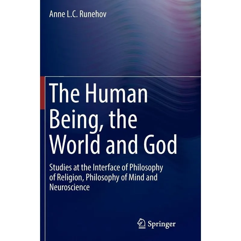 The Human Being, the World and God