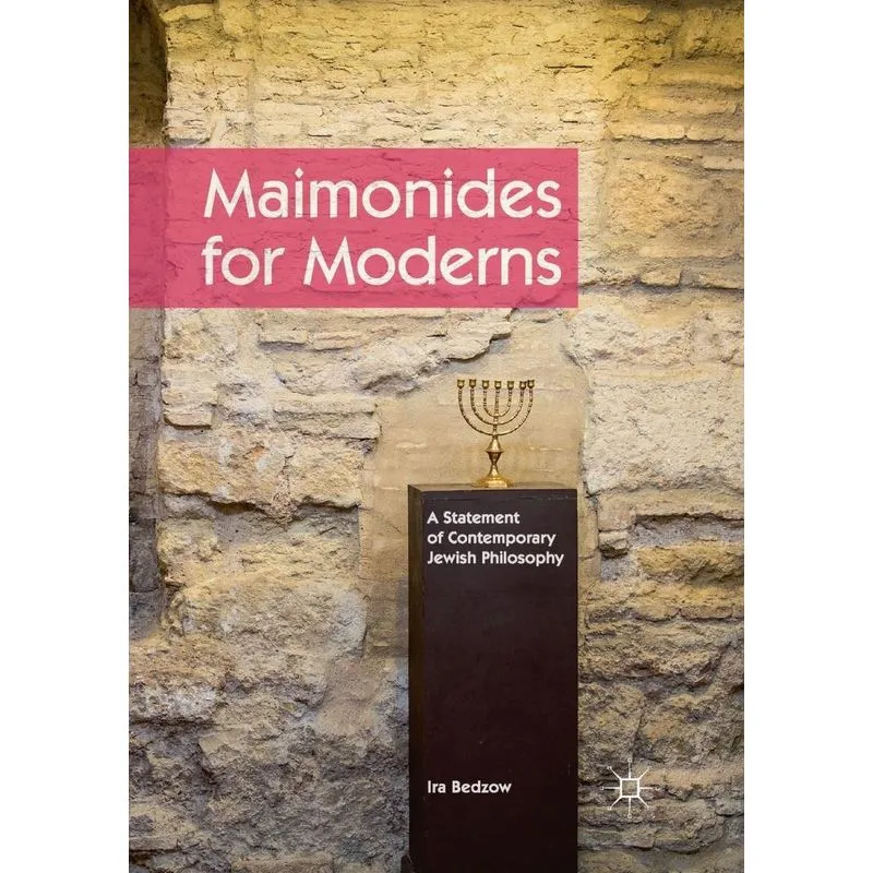 Maimonides for Moderns