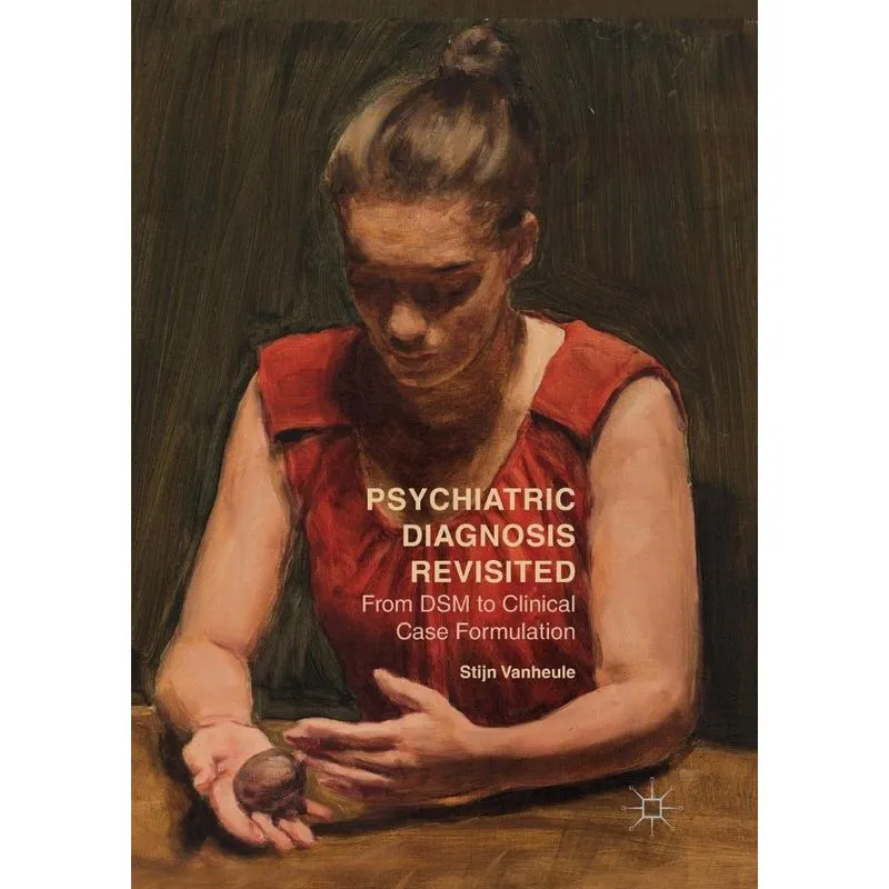 Psychiatric Diagnosis Revisited