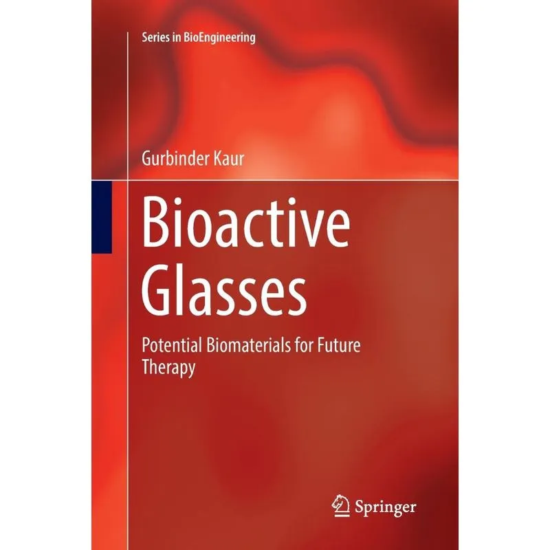 Bioactive Glasses
