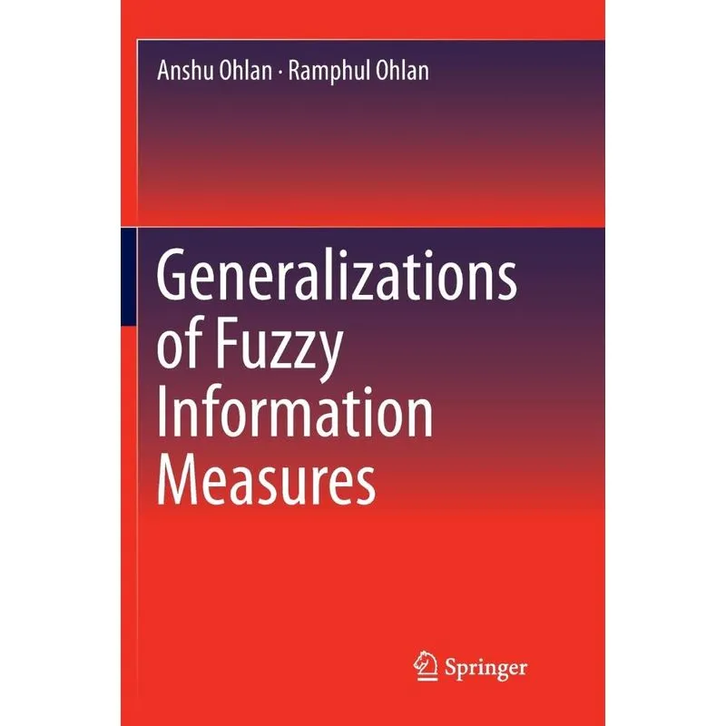 Generalizations of Fuzzy Information Measures