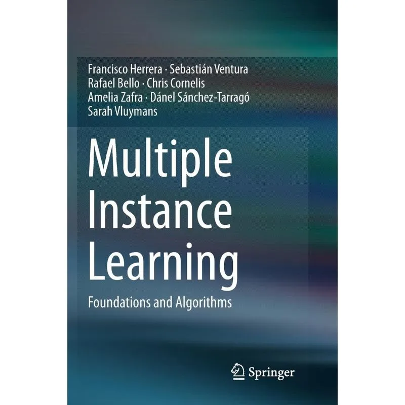 Multiple Instance Learning