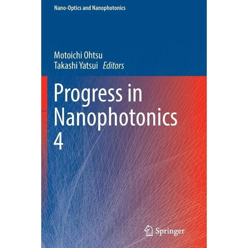 Progress in Nanophotonics 4