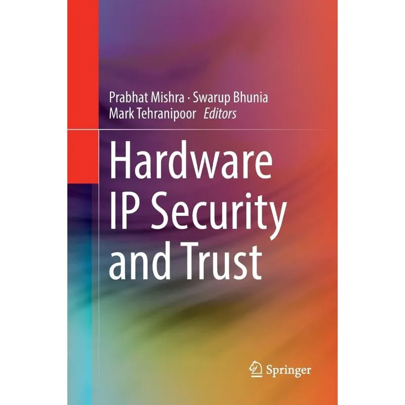 Hardware IP Security and Trust