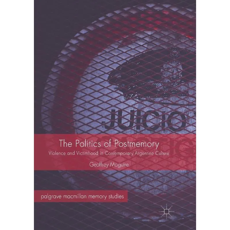 The Politics of Postmemory