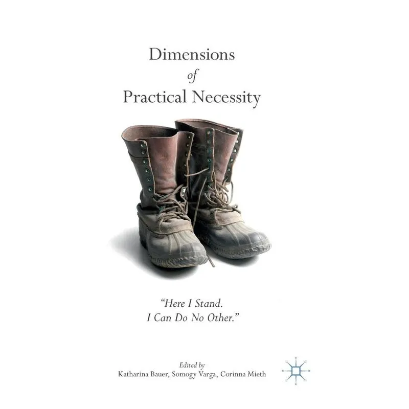 Dimensions of Practical Necessity