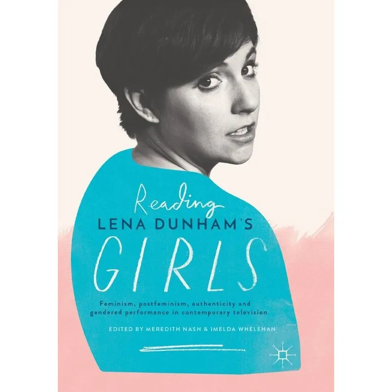 Reading Lena Dunhams Girls