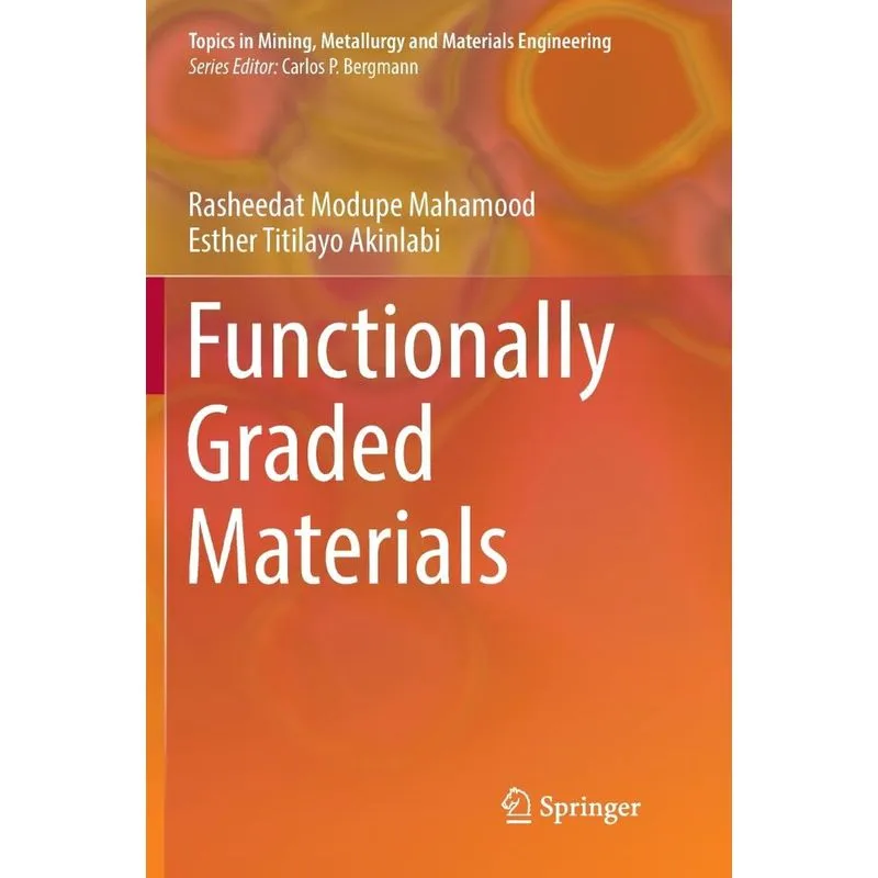 Functionally Graded Materials