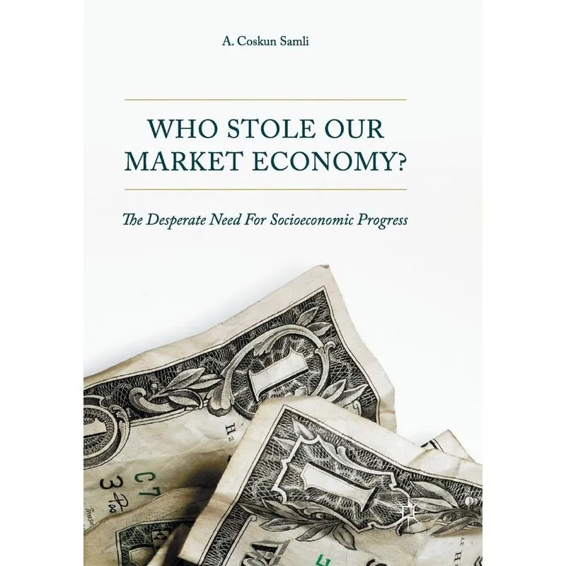 Who Stole Our Market Economy?