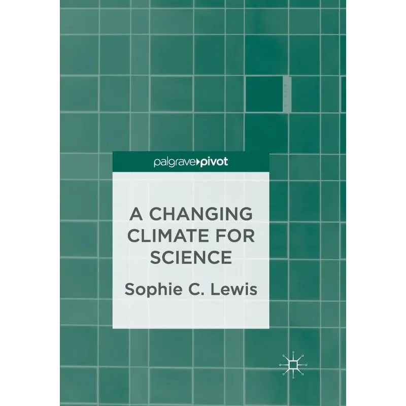 A Changing Climate for Science
