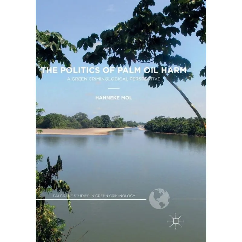 The Politics of Palm Oil Harm