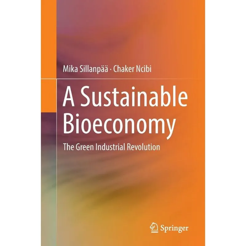 A Sustainable Bioeconomy