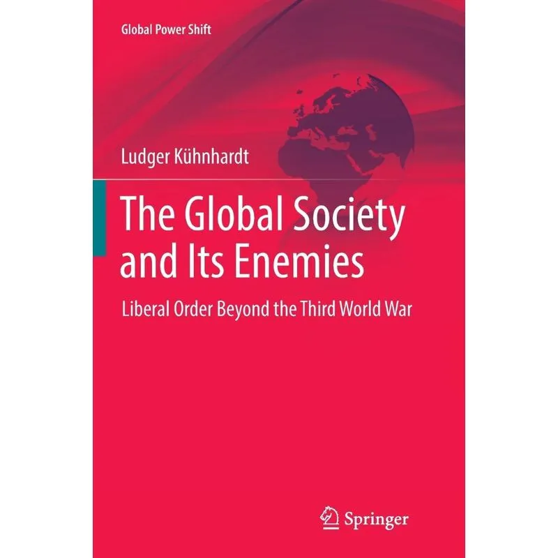 The Global Society and Its Enemies