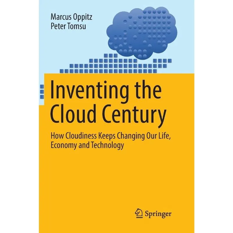 Inventing the Cloud Century