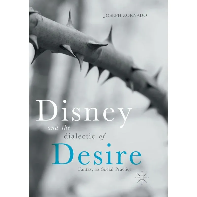 Disney and the Dialectic of Desire