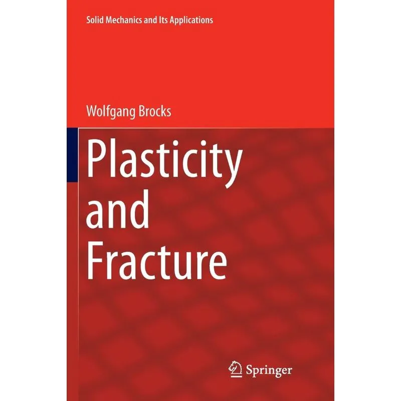 Plasticity and Fracture