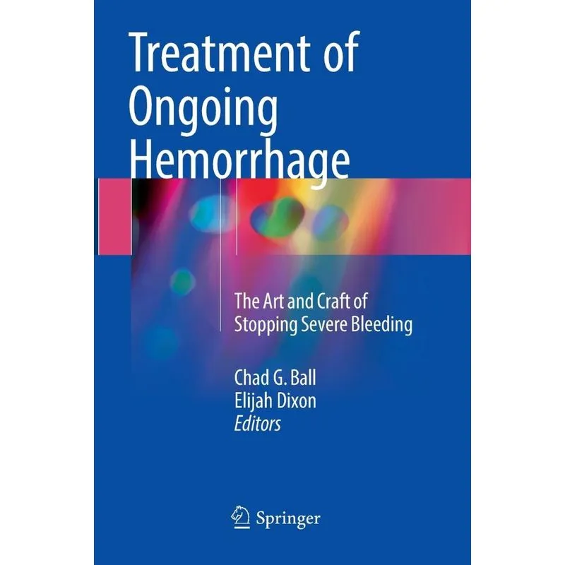 Treatment of Ongoing Hemorrhage