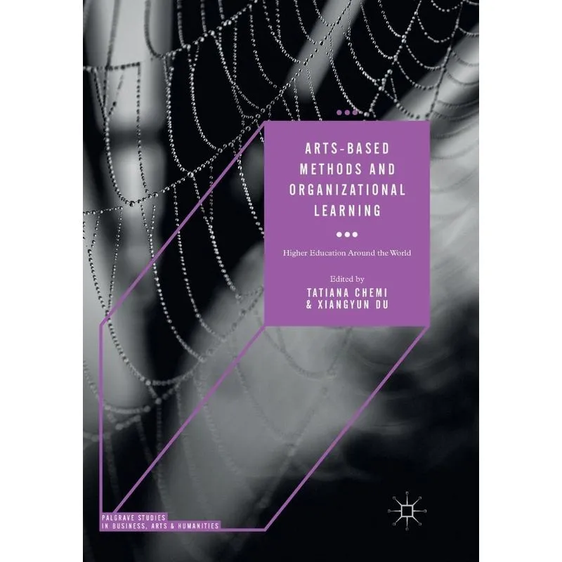 Arts-based Methods and Organizational Learning