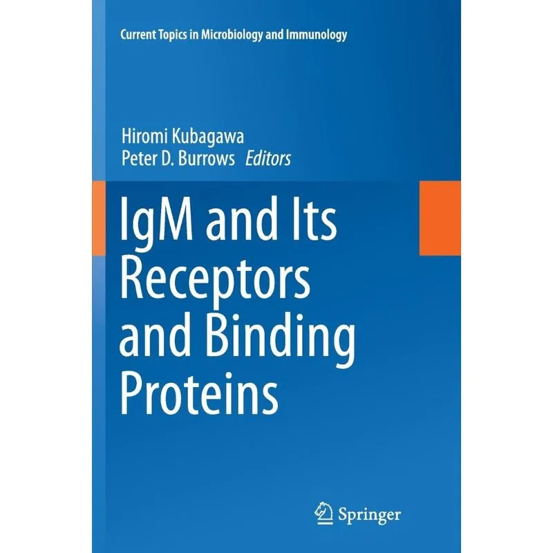 IgM and Its Receptors and Binding Proteins