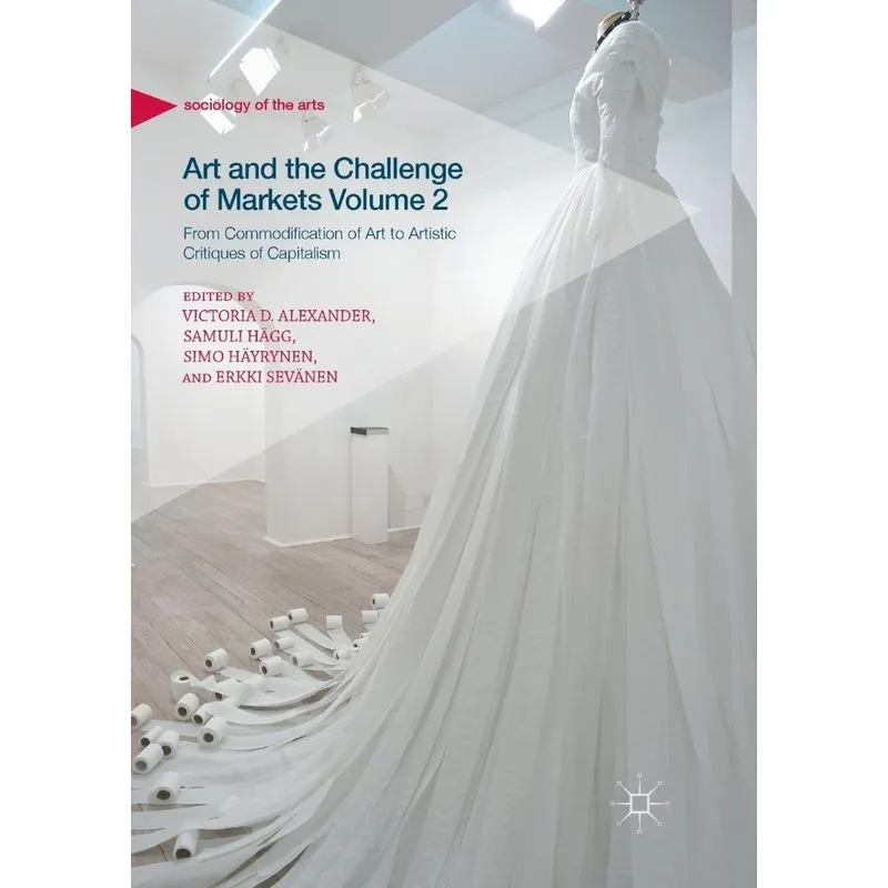 Art and the Challenge of Markets Volume 2
